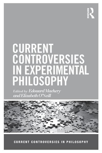 Current Controversies in Experimental Philosophy