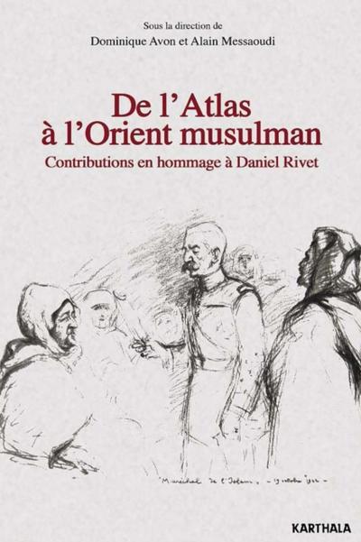De l’’Atlas à l’’Orient musulman
