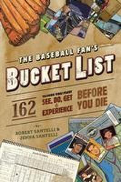 The Baseball Fan’s Bucket List