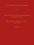 Regesta Imperii I. Die Regesten des Kaiserreichs unter den Karolingern 751-918. Band 2: Die Regesten des Westfrankenreichs und Aquitaniens