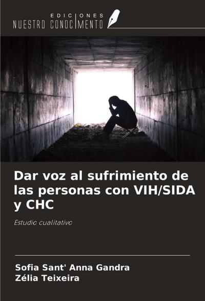 Dar voz al sufrimiento de las personas con VIH/SIDA y CHC