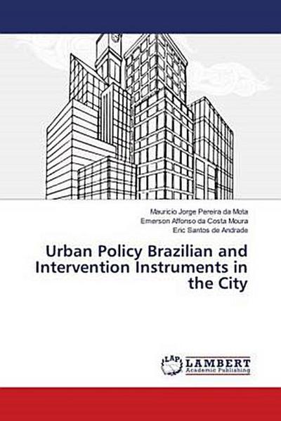 Brazilian urban policy and the intervention instruments in the city
