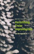 Vermittlung Freier Improvisation