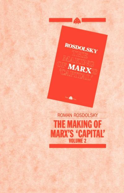 The MAKING OF MARX’S CAPITAL-VOL 2