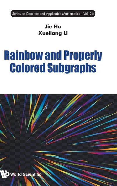 RAINBOW AND PROPERLY COLORED SUBGRAPHS