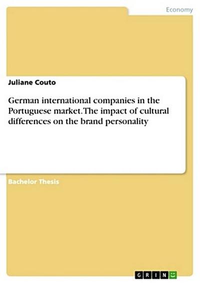 German international companies in the Portuguese market. The impact of cultural differences on the brand personality