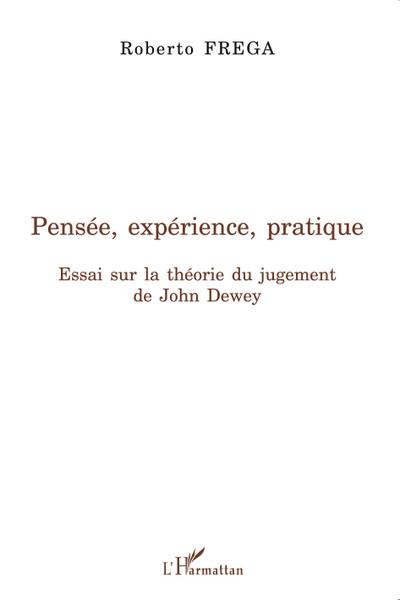 Pensée, expérience, pratique