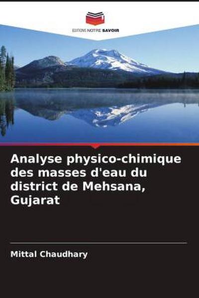 Analyse physico-chimique des masses d’eau du district de Mehsana, Gujarat