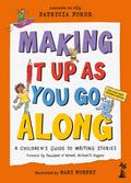 Making It Up As You Go Along