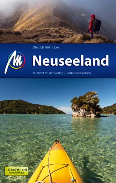Neuseeland Reiseführer Michael Müller Verlag: Individuell reisen mit vielen praktischen Tipps.