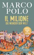 Il Milione - Die Wunder der Welt