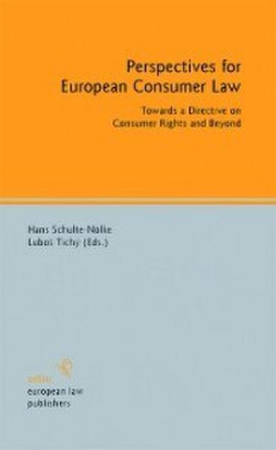 Perspectives for European Consumer Law