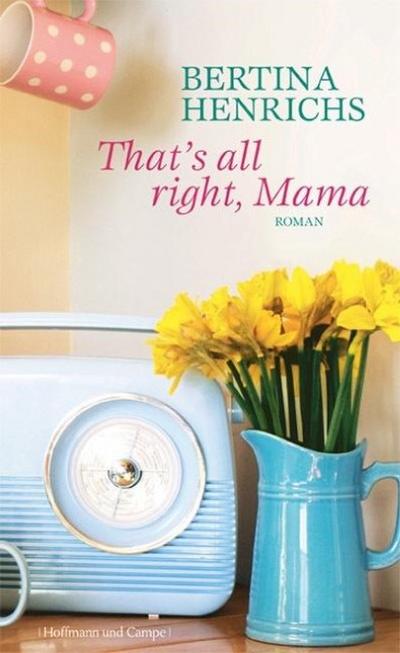 That’s all right, Mama