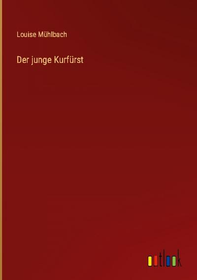 Der junge Kurfürst