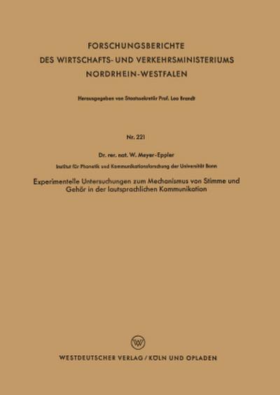 Experimentelle Untersuchungen zum Mechanismus von Stimme und Gehör in der lautsprachlichen Kommunikation