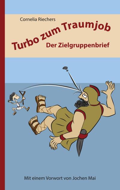 Riechers, C: Turbo zum Traumjob: Der Zielgruppenbrief