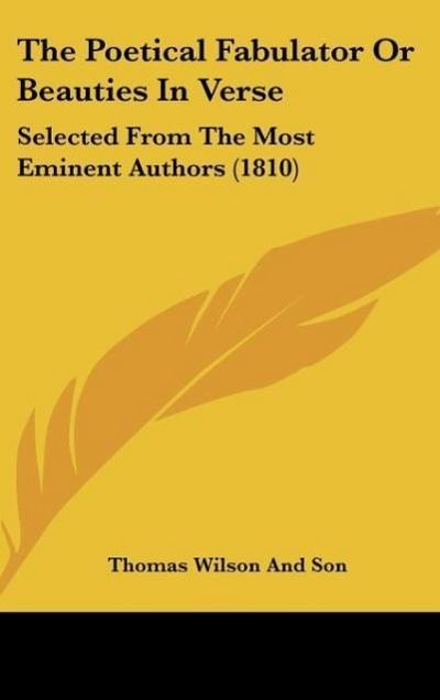 The Poetical Fabulator Or Beauties In Verse