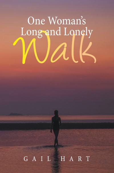 One Woman’s Long and Lonely Walk
