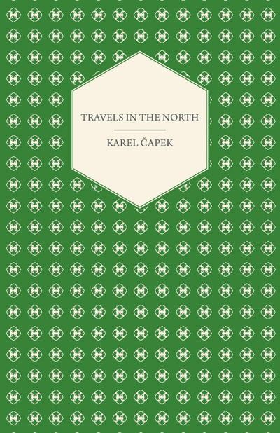Travels in the North - Exemplified by the Author’s Drawings
