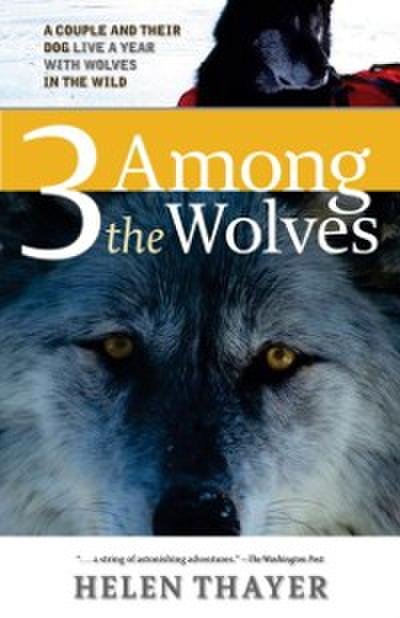 Three Among the Wolves