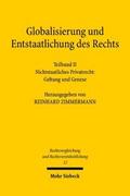 Globalisierung und Entstaatlichung des Rechts