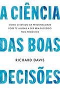 A ciência das boas decisões
