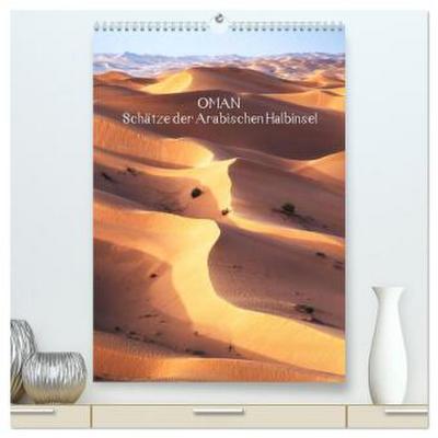 Oman - Schätze der Arabischen Halbinsel (hochwertiger Premium Wandkalender 2026 DIN A2 hoch), Kunstdruck in Hochglanz