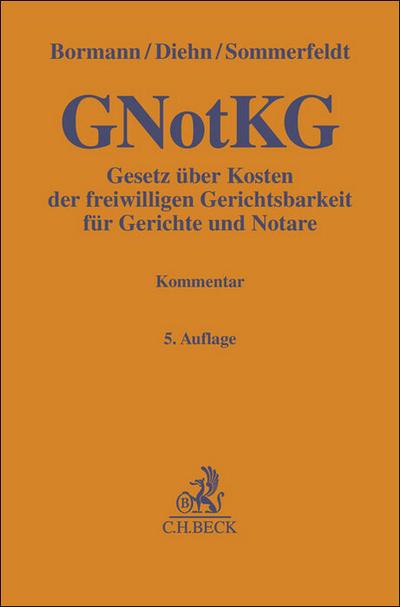 Gesetz über Kosten der freiwilligen Gerichtsbarkeit für Gerichte und Notare. GNotKG