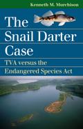 The Snail Darter Case