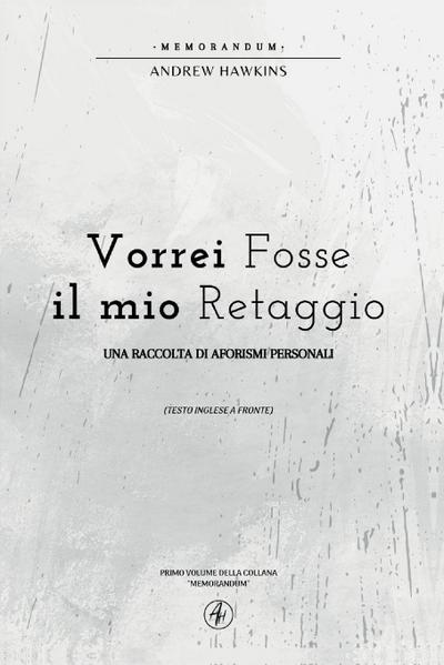 Vorrei fosse il mio retaggio