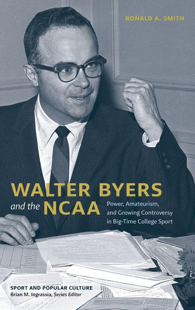 Walter Byers and the NCAA