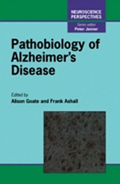 Pathobiology of Alzheimer’s Disease