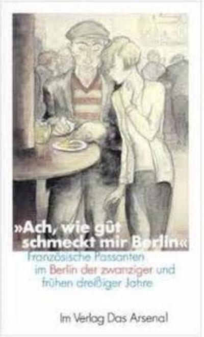 ’Ach, wie gût schmeckt mir Berlin’