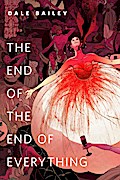 The End of the End of Everything