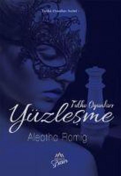 Yüzlesme - Tutku Oyunlari Serisi 2