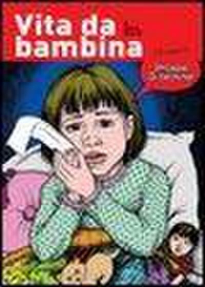 Gloeckner, P: Vita da bambina e altre storie