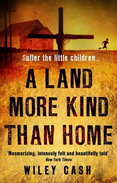 A Land More Kind Than Home