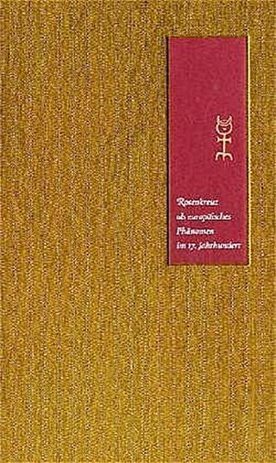 Rosenkreuz als europäisches Phänomen im 17. Jahrhundert