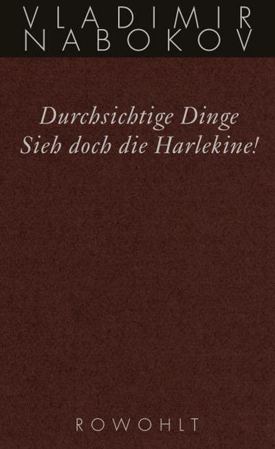 Durchsichtige Dinge / Sieh doch die Harlekine!