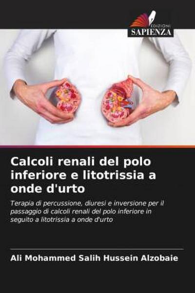 Calcoli renali del polo inferiore e litotrissia a onde d’urto