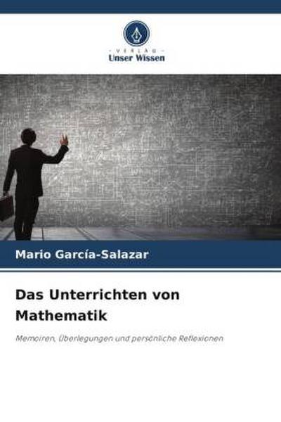Das Unterrichten von Mathematik