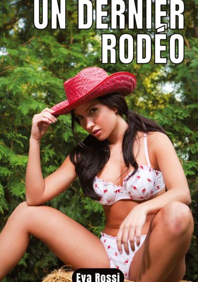 UN DERNIER RODÉO