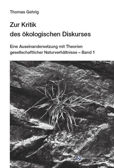 Zur Kritik des ökologischen Diskurses, 2 Bde.
