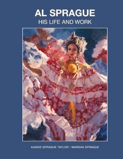 Al Sprague: His Life and Work