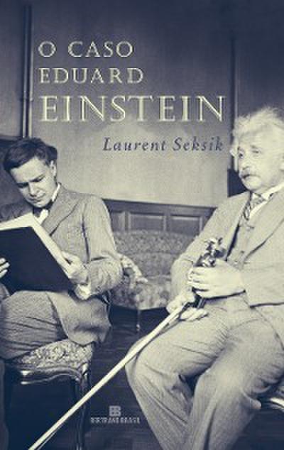 O caso Eduard Einstein