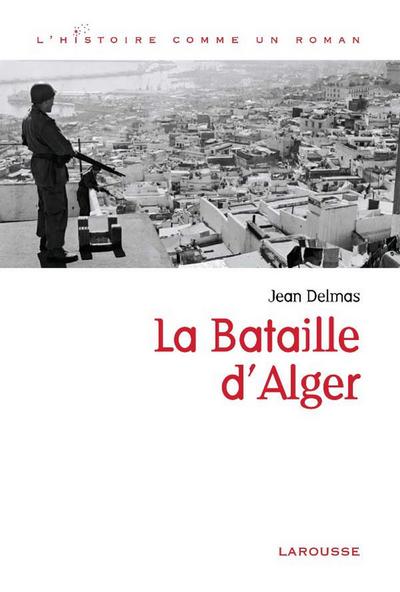 La bataille d’Alger