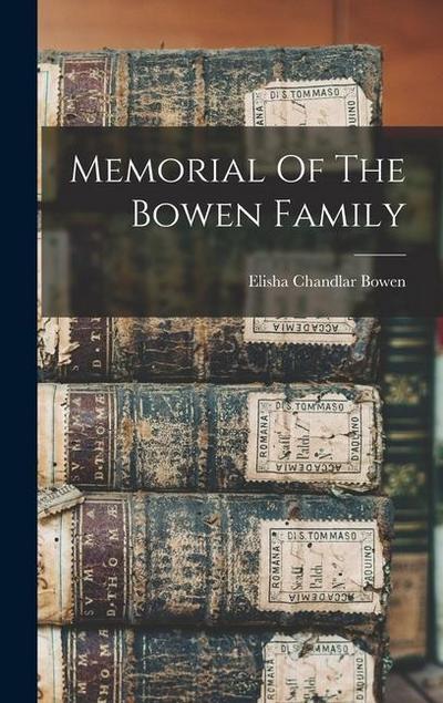 Memorial Of The Bowen Family