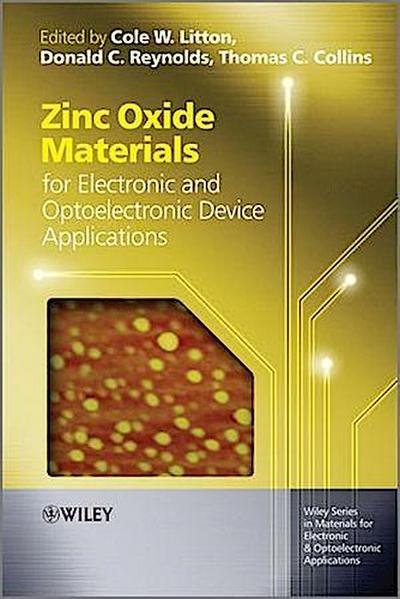 Zinc Oxide Materials for Electronic and Optoelectronic Device Applications