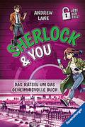 Sherlock & You - Das Rätsel um das geheimnisvolle Buch