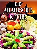 Die Arabische Küche
